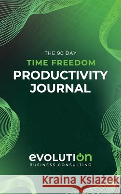 The 90 Day Time Freedom Productivity Planner Short 9780648660477 Alan Short - książka