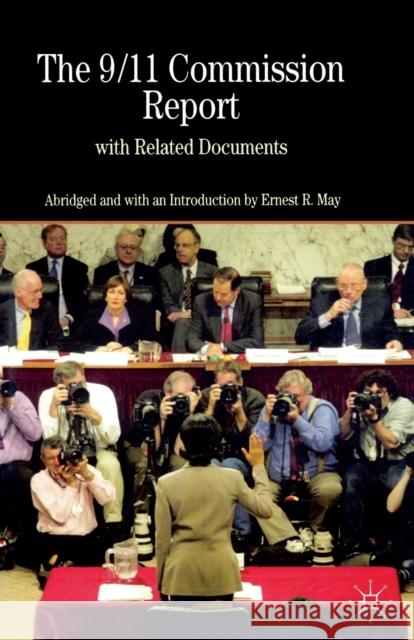 The 9/11 Commission Report with Related Documents Ernest R. May 9780312450991 Bedford Books - książka