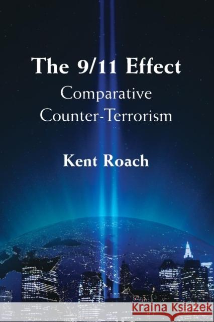 The 9/11 Effect: Comparative Counter-Terrorism Roach, Kent 9780521185059  - książka