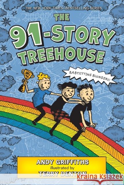 The 91-Story Treehouse: Babysitting Blunders! Andy Griffiths Terry Denton 9781250104861 Square Fish - książka