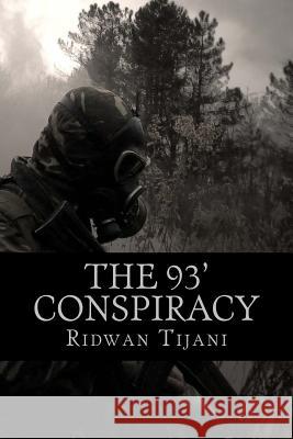 The 93' CONSPIRACY: A James bola novel Tijani, Ridwan Moses 9781500199005 Createspace - książka