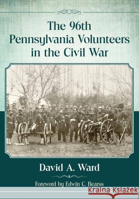 The 96th Pennsylvania Volunteers in the Civil War David A. Ward 9781476668512 McFarland & Company - książka