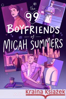 The 99 Boyfriends of Micah Summers Adam Sass 9780593464786 Viking Books for Young Readers - książka