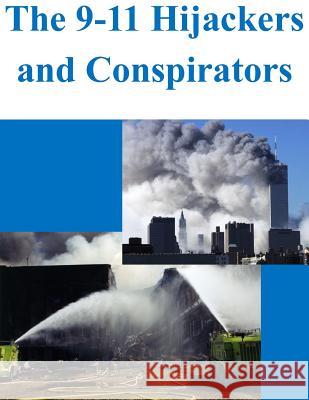 The 9-11 Hijackers and Conspirators U. S. Department of Justice 9781500889562 Createspace - książka