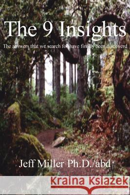 The 9 Insights Jeff Miller 9781418470609 Authorhouse - książka