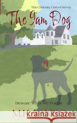 The 9am Dog M. K. Jones 9781739228491 Mary Kathryn Jones - książka