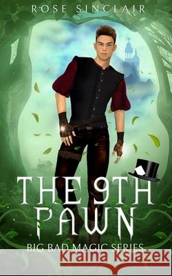 The 9th Pawn Rose Sinclair 9781735937533 Art Over Chaos Publishing - książka