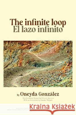 The / El Infinite Loop / Lazo Infinito  9781636141435 Akashic Books - książka