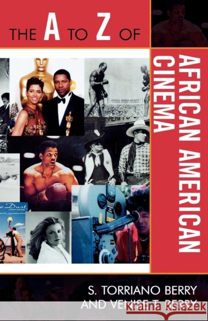 The A to Z of African American Cinema S. Berry 9780810868717 Scarecrow Press, Inc. - książka