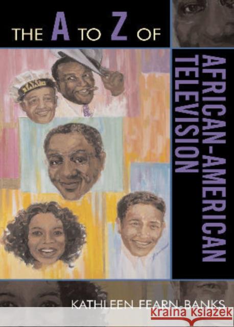 The A to Z of African-American Television Kathleen Fearn-Banks 9780810868328 Scarecrow Press, Inc. - książka