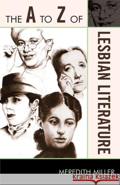 The A to Z of Lesbian Literature Meredith Miller 9780810876095 Scarecrow Press, Inc. - książka