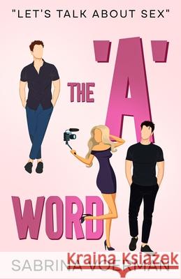 The 'A' Word Sabrina Voerman 9781069697707 Sabrina Voerman - książka
