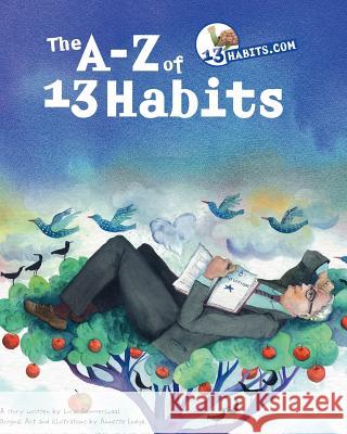 The A-Z of 13 Habits: Inspired by Warren Buffett Lucas Remmerswaal Annette Lodge 9781461016212 Createspace - książka