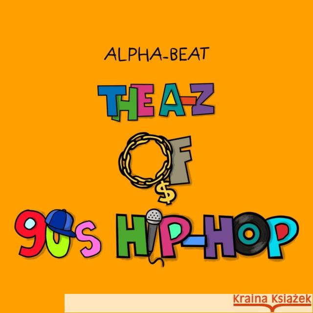 The A-Z of 90s Hip-Hop Everton 9781068768224 Alpha-Beat - książka