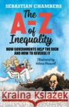 The A-Z of Inequality Sebastian Chambers 9781915036018 Whitefox Publishing Ltd