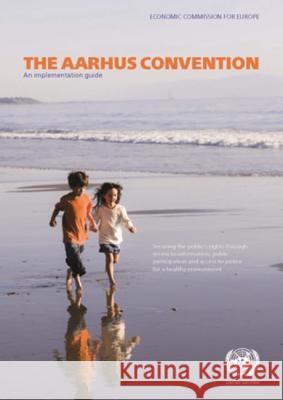The Aarhus Convention: An Implementation Guide United Nations 9789211170696 United Nations - książka