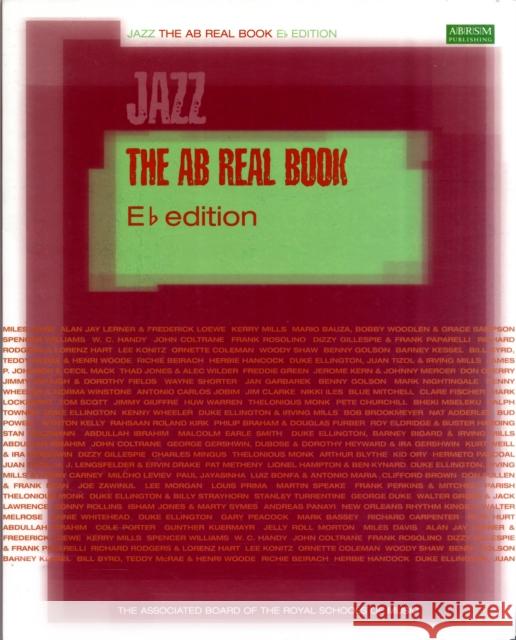 The AB Real Book, E flat  9781860963186 ASSOCIATED BOARD OF THE ROYAL SCHOOL OF MUSIC - książka