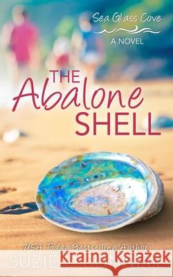 The Abalone Shell Suzie O'Connell 9781950813124 Suzanne O'Connell - książka