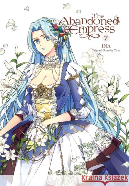 The Abandoned Empress, Vol. 7 (comic) Yuna Yuna 9781975373597 Little, Brown & Company - książka