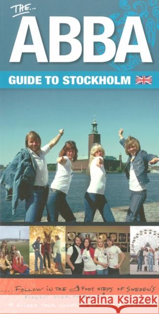 The ABBA Guide to Stockholm, (Second Edition)  9789187581076 Premium Publishing - książka