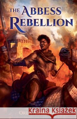 The Abbess Rebellion Oren Ashkenazi 9798224481729 Mythcreants - książka