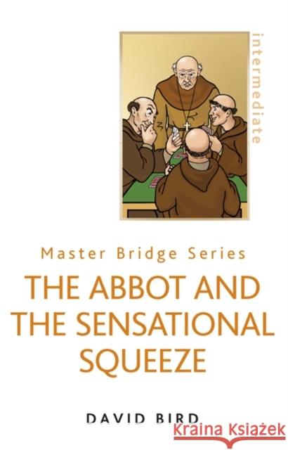 The Abbot and the Sensational Squeeze (New Edition) Bird, David 9780297866282  - książka