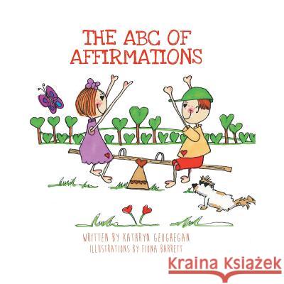 The ABC of Affirmations Kathryn Geoghegan 9781504354745 Balboa Press - książka