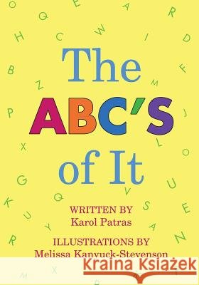 The ABC's Of It Melissa Kanyuck-Stevenson Karol Patras 9781439222515 Booksurge Publishing - książka