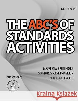 The ABC's of Standard Activities National Institute of Standards and Tech 9781495968822 Createspace - książka