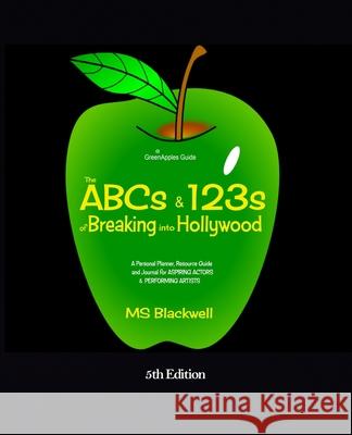 The ABCs & 123s of Breaking into Hollywood Blackwell 9781736400104 Ground Floor Publishing - książka