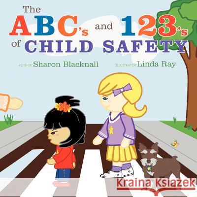 The ABC's and 123's of Child Safety Sharon Blacknall 9781462404377 Inspiring Voices - książka