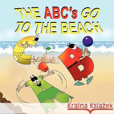 The ABC's Go to the Beach Alicia Freitas Swapan Debnath 9781936046218 Mirror Publishing - książka