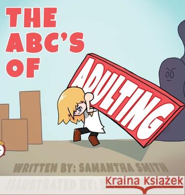 The ABC's of Adulting Samantha K. Smith Kegan Smith 9781953323040 Panda Publishing - książka