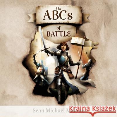 The ABCs of Battle Sean Michael Malone Teresa Carlson 9781645385134 Orange Hat Publishing - książka