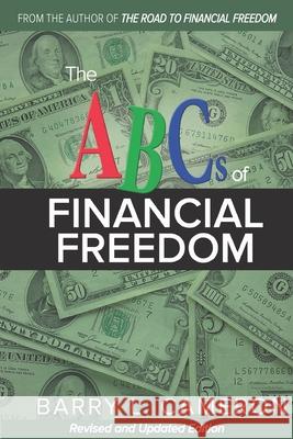 The ABCs of Financial Freedom Barry L. Cameron 9780899004495 College Press Publishing Company - książka