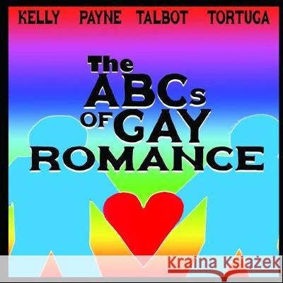 The ABCs of Gay Romance Jodi Payne Julia Talbot Ba Tortuga 9781696082402 Independently Published - książka