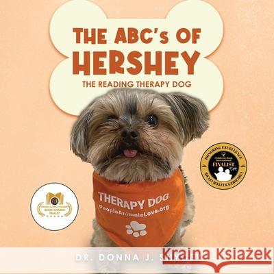 The ABC's of Hershey: The Reading Therapy Dog Donna J 9781963177749 Self Publishing - książka