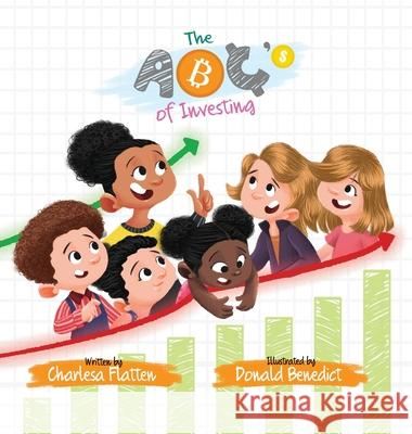 The ABC's of Investing Charlesa Flatten Donald Benedict 9781737447115 Charlesa Flatten - książka