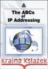 The ABCs of IP Addressing Gilbert Held 9780849311444 Auerbach Publications