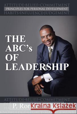 THE ABC's OF LEADERSHIP: Principles for Personal Development Wilder, P. Ronald 9781490883533 WestBow Press - książka
