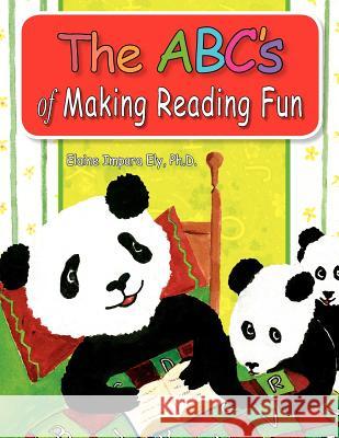 The Abc's of Making Reading Fun Elaine Impara Ely 9781425711979 Xlibris Corporation - książka