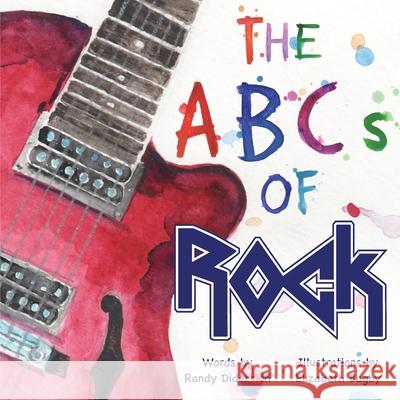 The ABCs of Rock Randy Diderrich Elizabeth Bagby 9781957351025 Nico 11 Publishing & Design - książka