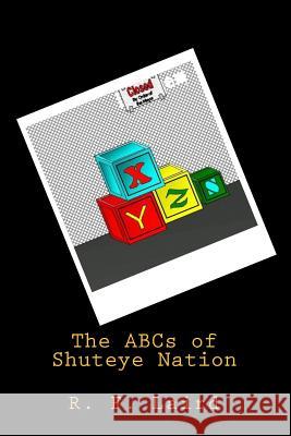 The ABCs of Shuteye Nation R. F. Laird 9781517366346 Createspace Independent Publishing Platform - książka