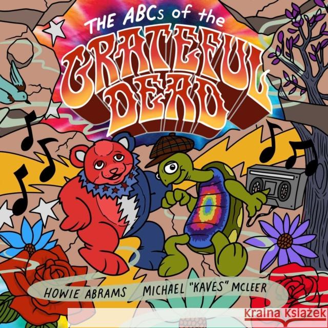 The ABCs of the Grateful Dead Howie Abrams 9781637586617 Permuted Press - książka