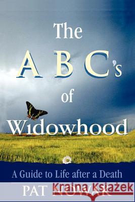 The ABC's of Widowhood Pat Nowak 9781410747259 Authorhouse - książka