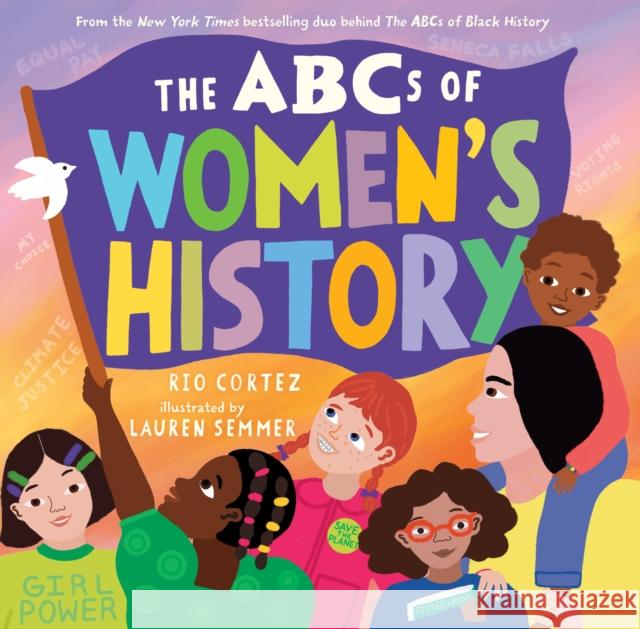 The ABCs of Women's History Rio Cortez Lauren Semmer 9781523523290 Workman Publishing - książka