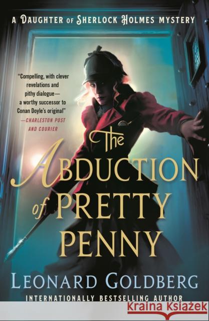 The Abduction of Pretty Penny: A Daughter of Sherlock Holmes Mystery Leonard Goldberg 9781250269829 Minotaur Books - książka