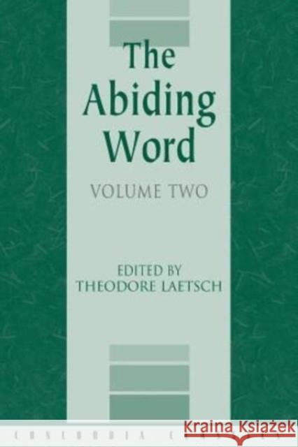 The Abiding Word, Volume 2 Authors Various 9780758659453 Concordia Publishing House - książka