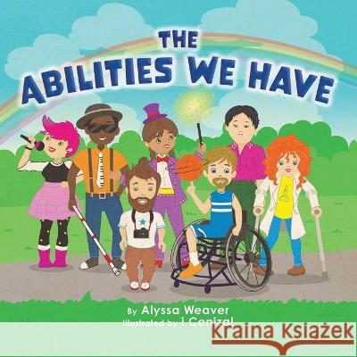 The Abilities We Have Alyssa Weaver I Cenizal  9780228845447 Tellwell Talent - książka