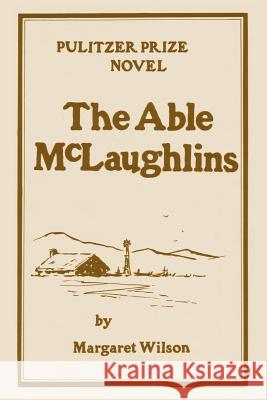 The Able McLaughlins Margaret Wilson 9780877972884 Cherokee Publishing Company (GA) - książka